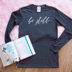 Be Still Crew Longsleeve