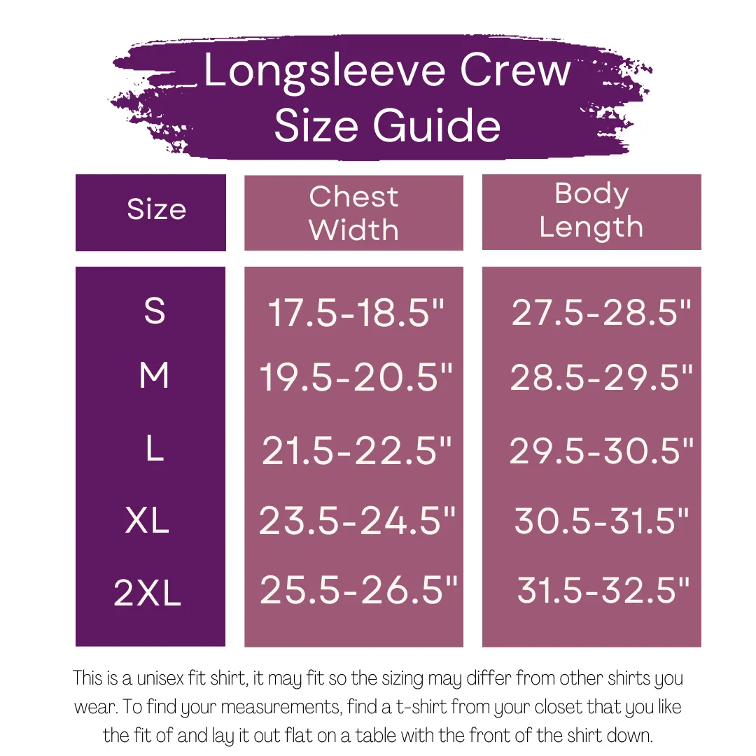 Be Still Crew Longsleeve