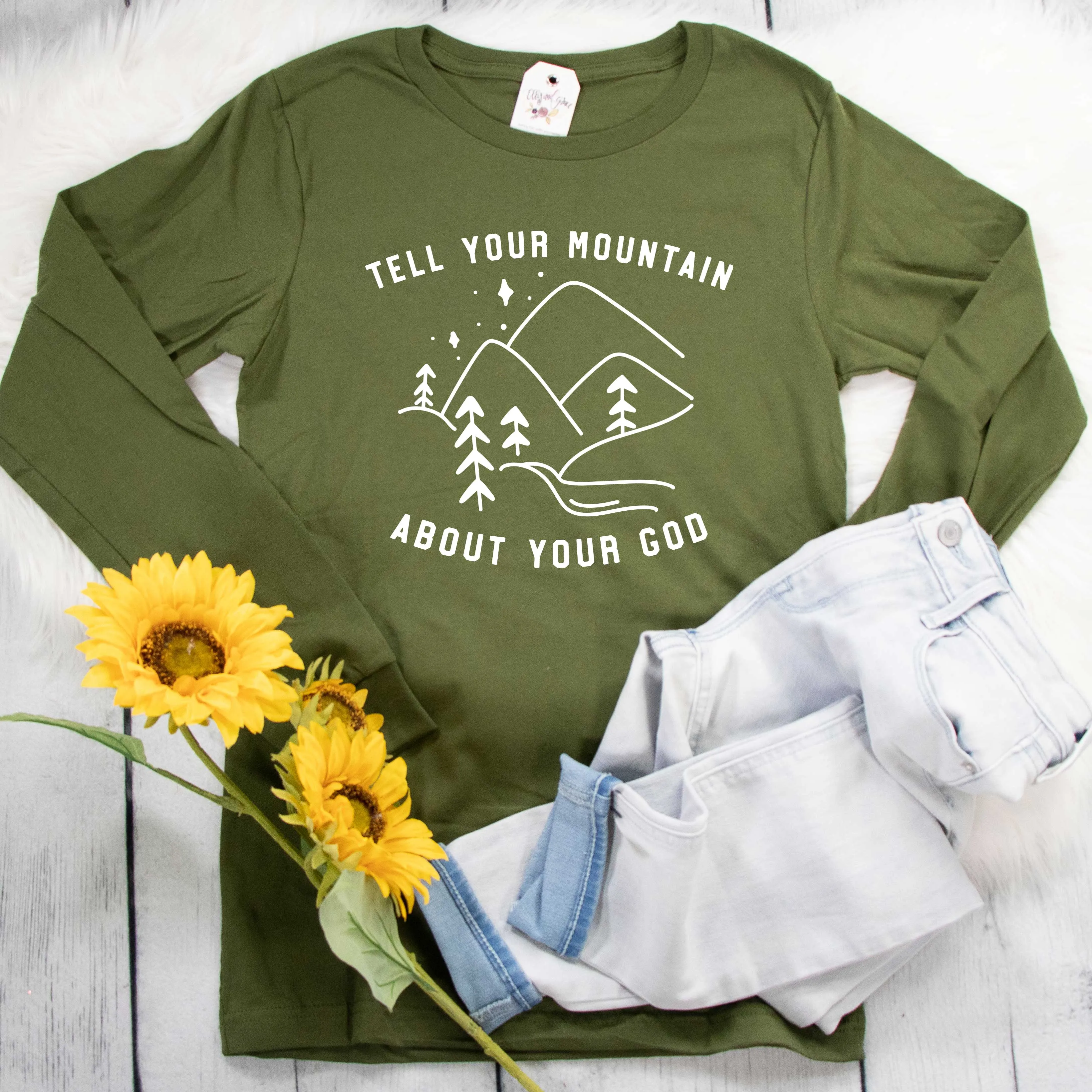 Tell Your Mountain About Your God Crew Longsleeve